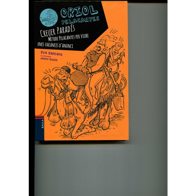 Creuer paradis. Mètode pelacanyes per viure unes vacances d'anunci (Tapa blanda)