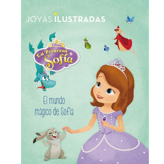 Princesa sofía. El mundo mágico de sofía: Joyas ilustradas disney.pdf
