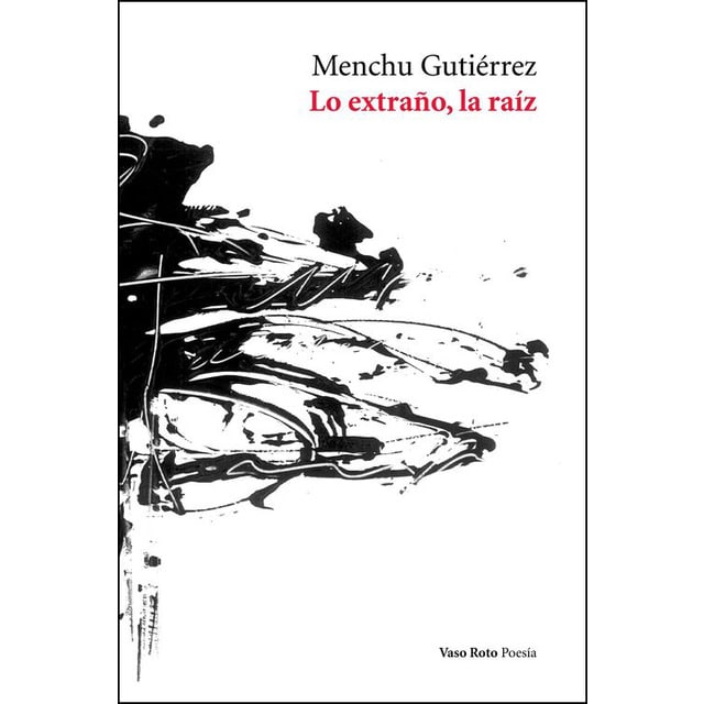 Lo extraño, la raíz (Tapa blanda)