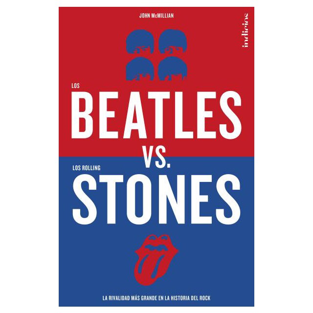 Los beatles versus los rolling stones: La rivalidad más grande en la historia del rock.pdf