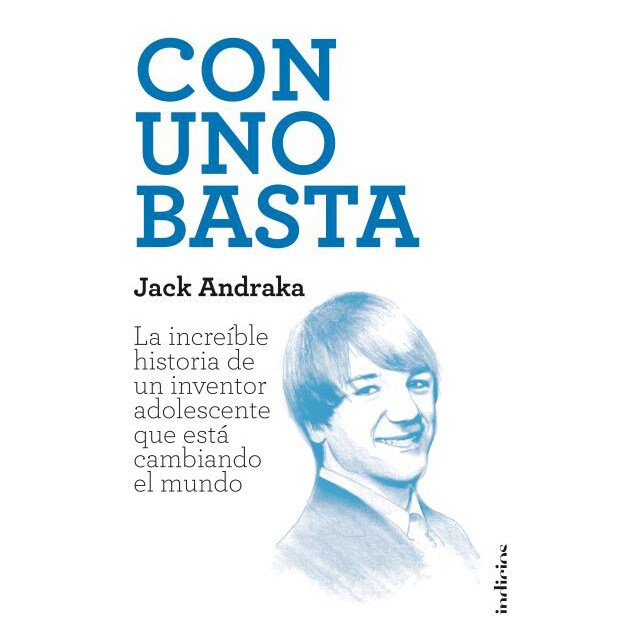 Con uno basta: La increíble historia de un inventor adolescente que está cambiando el mundo.pdf