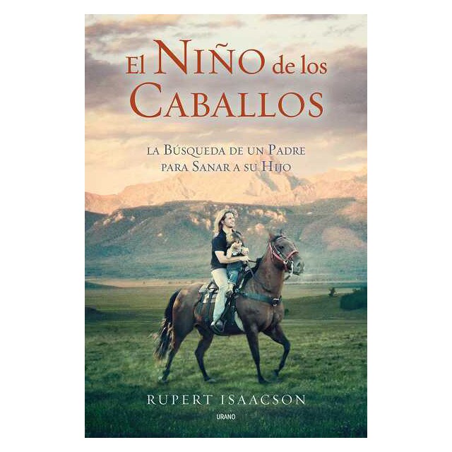 El niño de los caballos: La búsqueda de un padre para sanar a su hijo.pdf