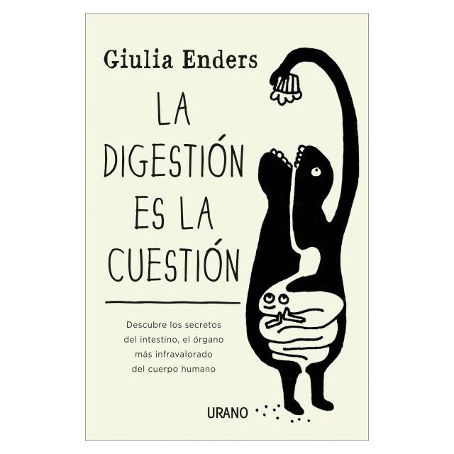 La digestión es la cuestión: Descubre los secretos del intestino, el órgano más infravalorado del cuerpo humano.pdf