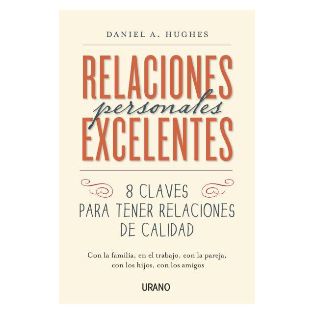 Relaciones personales excelentes: 8 claves para tener relaciones de calidad.pdf
