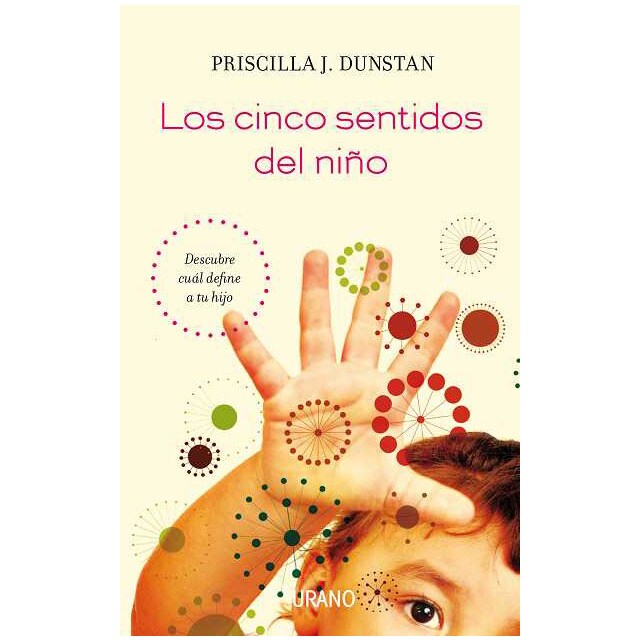 Los cinco sentidos del niño: Descubre cuál define a tu hijo.pdf