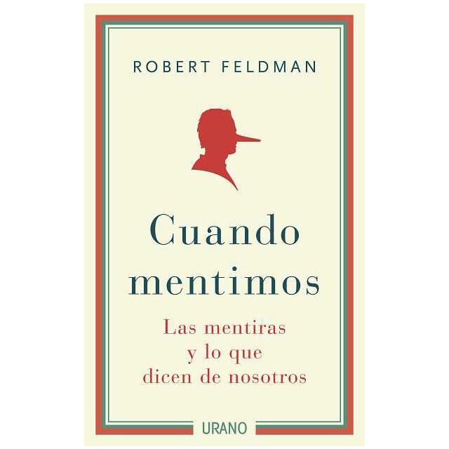 Cuando mentimos: Las mentiras y lo que dicen de nosotros.pdf