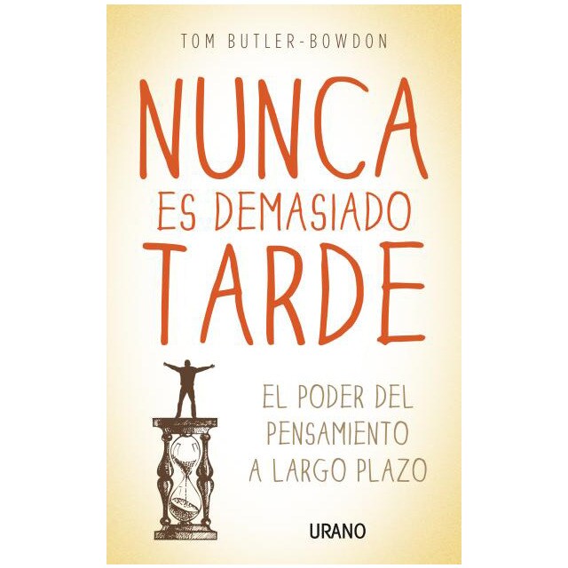 Nunca es demasiado tarde: El poder del pensamiento a largo plazo.pdf