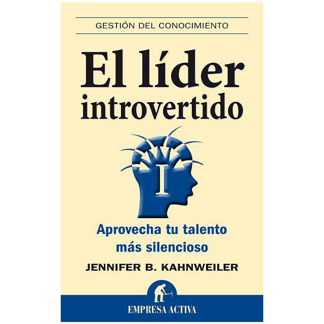 El líder introvertido: Aprovecha tu talento más silencioso.pdf