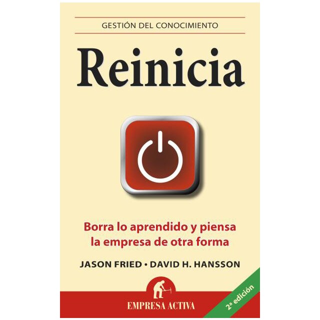Reinicia: Borra lo aprendido y piensa la empresa de otra forma.pdf