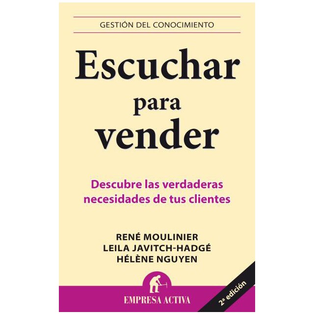 Escuchar para vender: Descubre las verdaderas necesidades de tus clientes.pdf