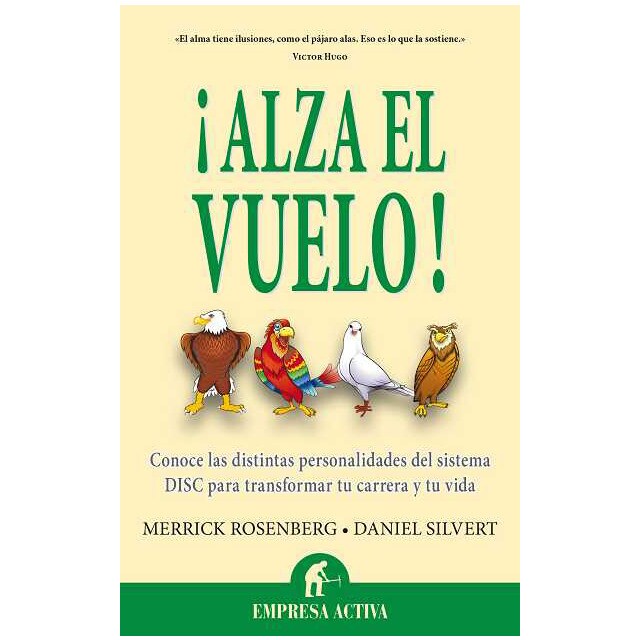 ¡alza el vuelo!: Conoce las distintas personalidades del sistema disc para transformar tu carrera y tu vida.pdf