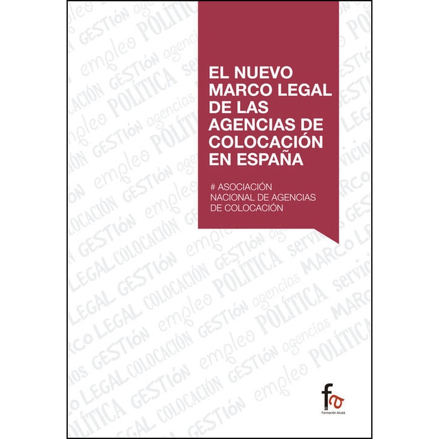 El nuevo marco legal de las agencias de colocación (Tapa blanda)