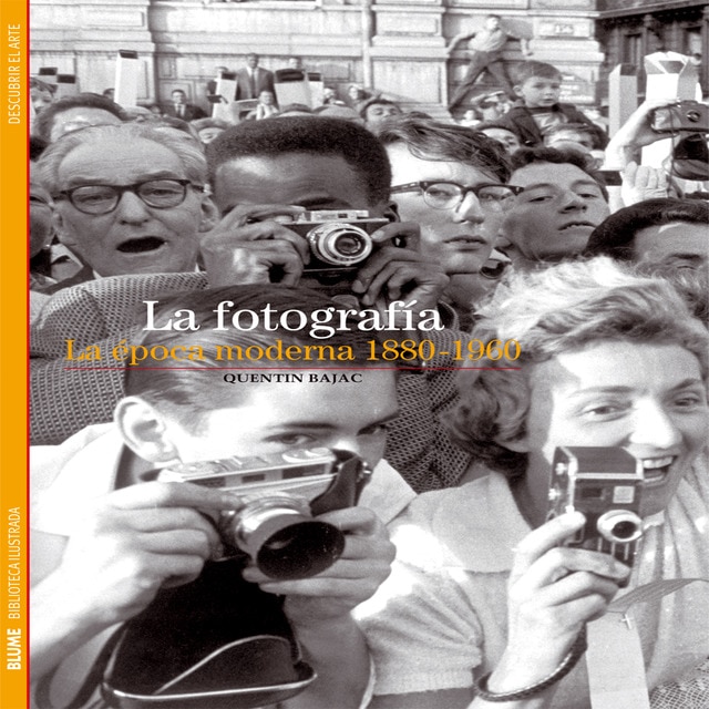 Biblioteca Ilustrada. La fotografía: La época moderna 1880-1960 (Tapa blanda)