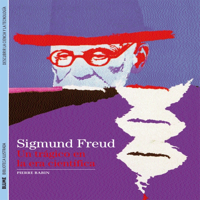 Biblioteca Ilustrada. Sigmund Freud: Un trágico en la era científica (Tapa blanda)