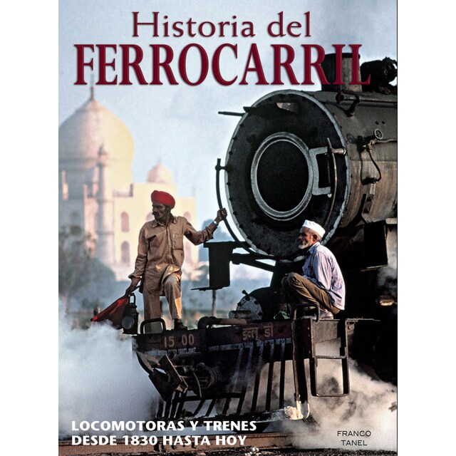 Historia del ferrocarril (Tapa dura)