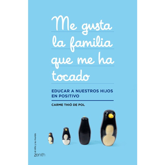 Me gusta la familia que me ha tocado: Educar a nuestros hijos en positivo.pdf