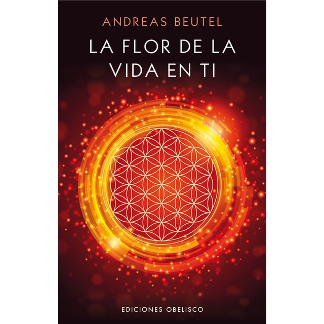 La flor de la vida en ti (Tapa dura)