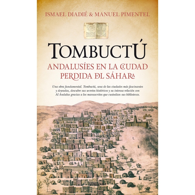 Tombuctú. Andalusíes en la ciudad perdida del sáha.pdf
