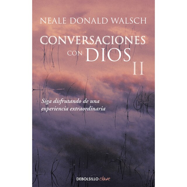 Conversaciones con dios ii: Siga disfrutando de una experiencia extraordinaria.pdf