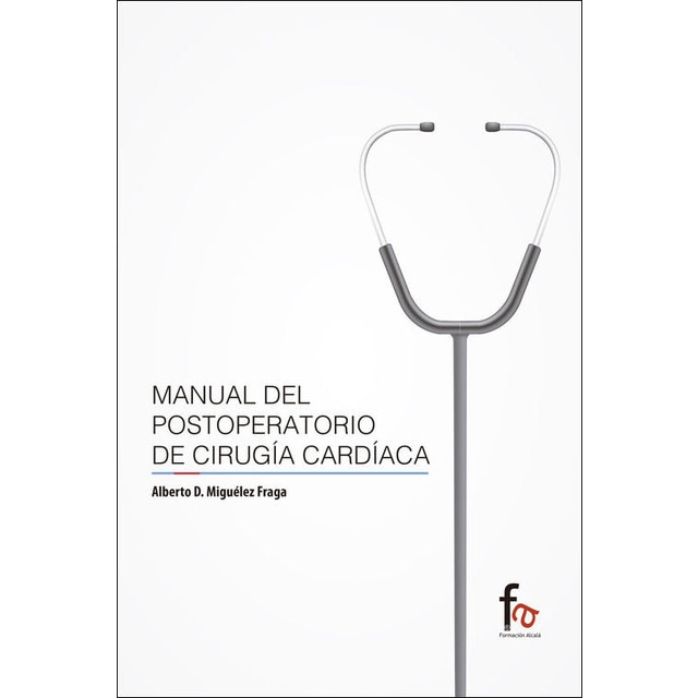 Manual del postoperatorio de cirugía cardiaca (Tapa blanda)