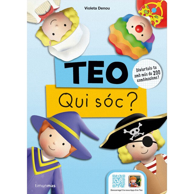 Teo. Qui sóc?: Diverteix-te amb més de 200 combinacions!.pdf