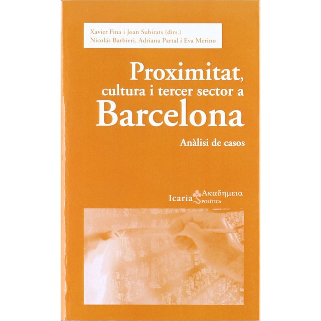 Proximitat, cultura i tercer sector a barcelona: Anàlisi de casos.pdf