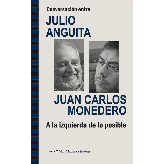 Conversación entre julio anguita y juan carlos monedero. A la izquierda de lo posible.pdf