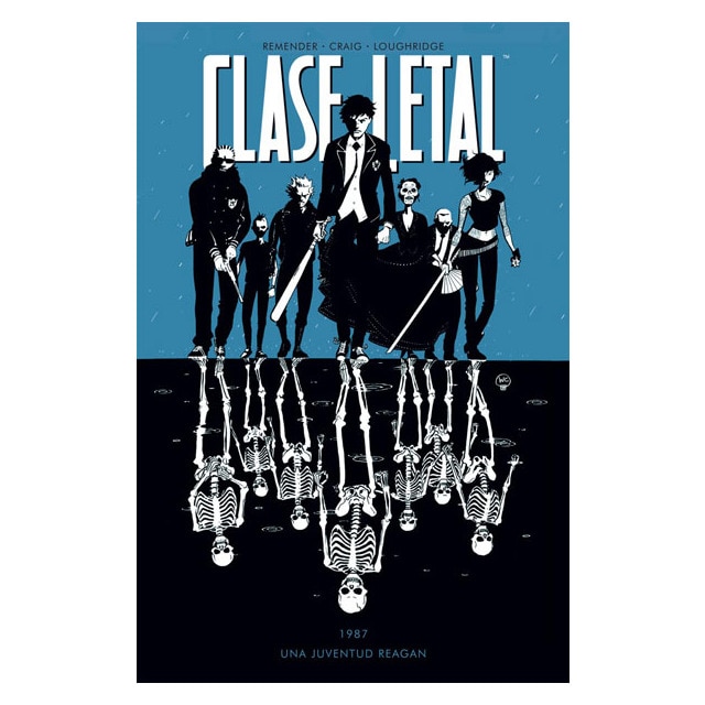 Clase letal 1: Una juventud reagan (Tapa blanda)