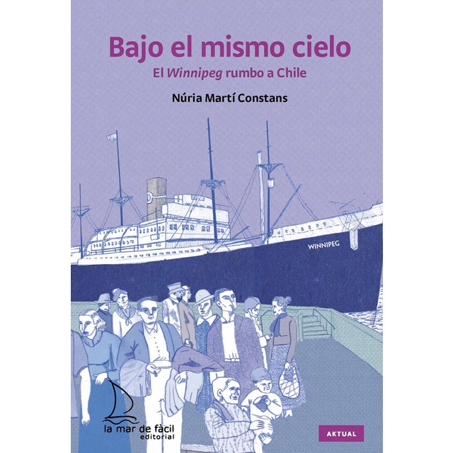 Bajo el mismo cielo: El winnipeg rumbo a chile.pdf