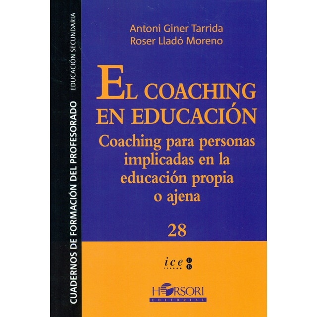 El coaching en educación: coaching para personas implicadas en la educación propia o ajena.pdf