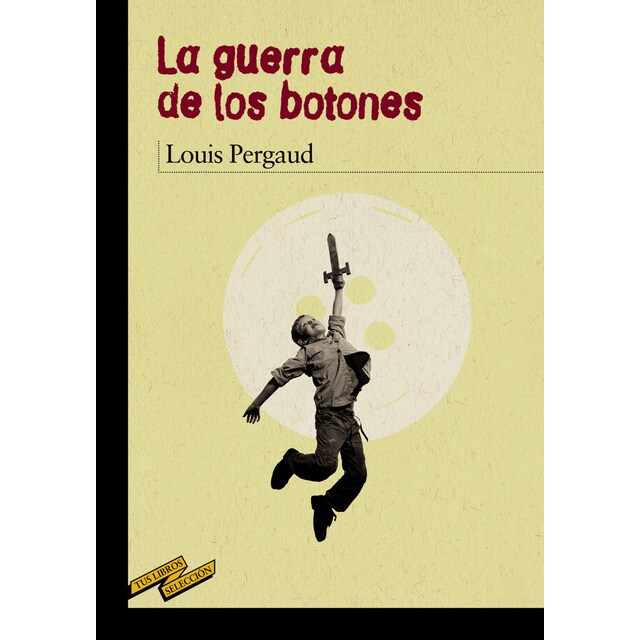 La guerra de los botones (Tapa blanda con solapas)