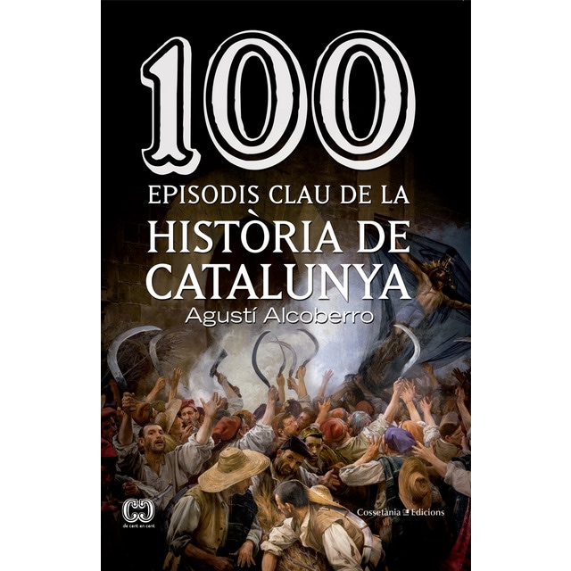 100 episodis clau de la història de Catalunya (Tapa blanda)