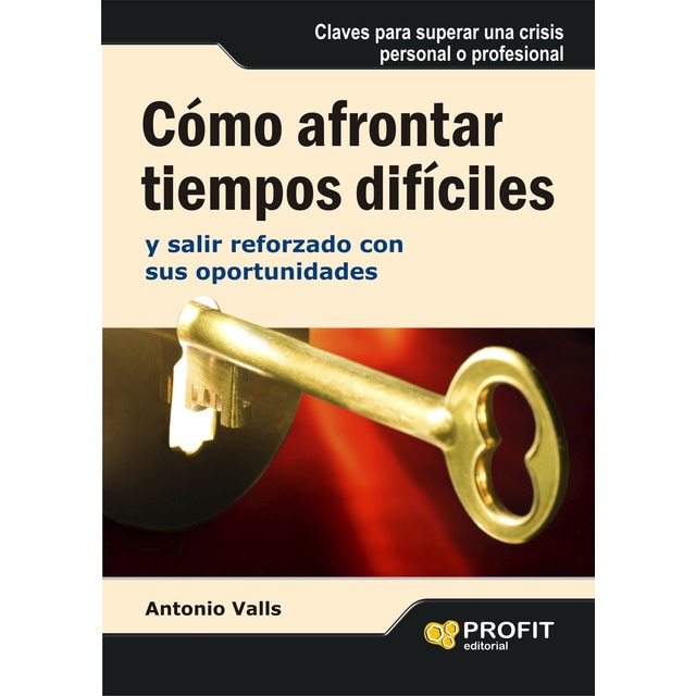 Cómo afrontar los tiempos difíciles: y salir reforzado con sus oportunidades.pdf