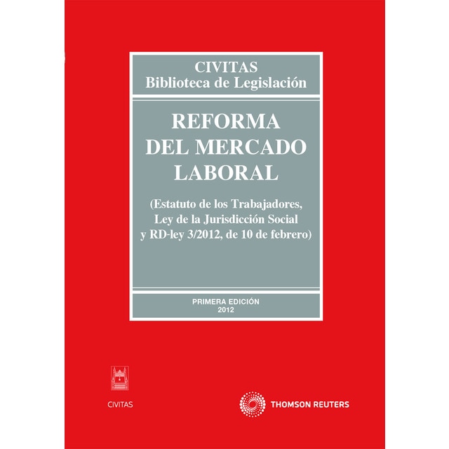 Reforma del mercado laboral (estatuto de los trabajadores, ley de la jurisdicción social y rd-ley 3/2012, de 10 de febrero) (Tapa blanda)