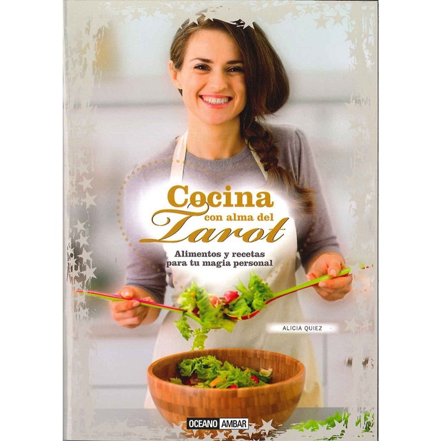 Cocina con alma del Tarot: Alimentos y recetas para tu magia personal (Tapa blanda con solapas)