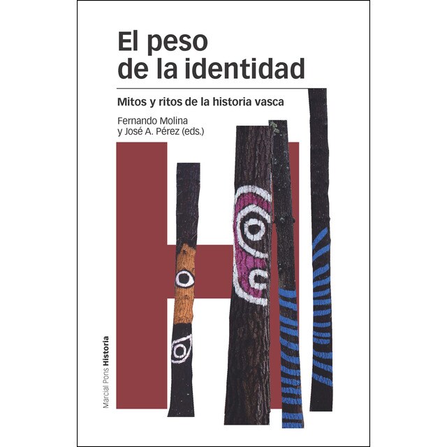 Peso de la identidad, el: Mitos y ritos de la historia vasca.pdf