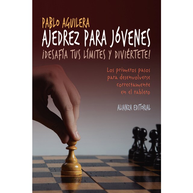 Ajedrez para jóvenes: ¡desafía tus límites y diviértete!.pdf