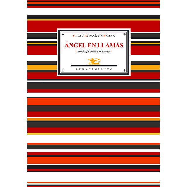 Ángel en llamas (antología poética 1920-1965) (Tapa blanda)
