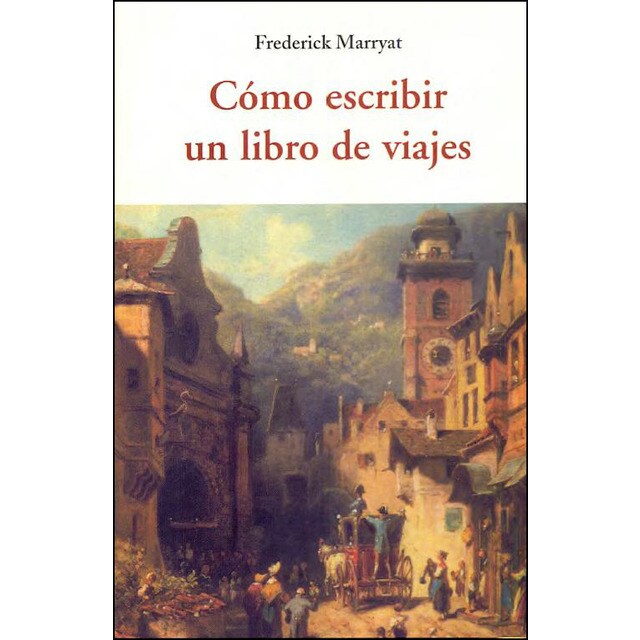 Cómo escribir un libro de viajes (Tapa blanda)