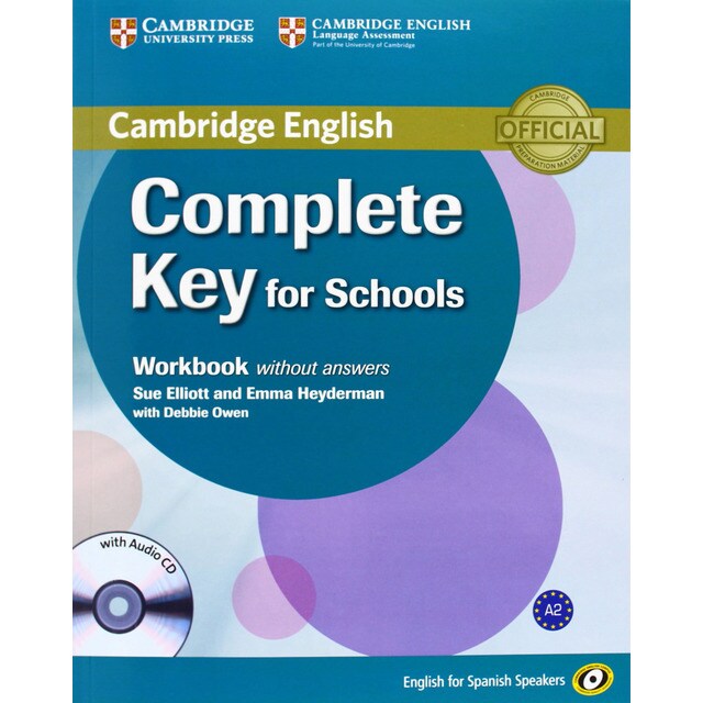 Complete key for schools for spanish speakers student's pack (student's book without answers with cd-rom, workbook without answers with audio cd