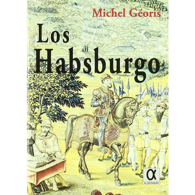 Los habsburgo (Tapa blanda)