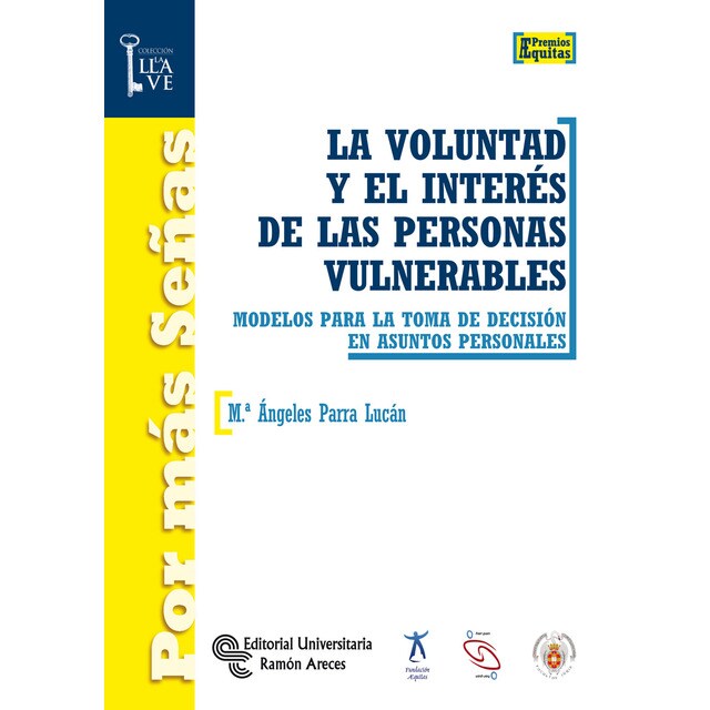 La voluntad y el interés de las personas vulnerables: Modelos para la toma de decisión en asuntos personales.pdf