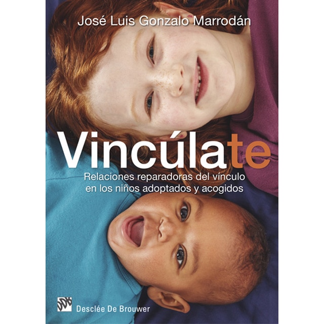 Vincúlate. Relaciones reparadoras del vínculo en los niños adoptados y acogidos.pdf