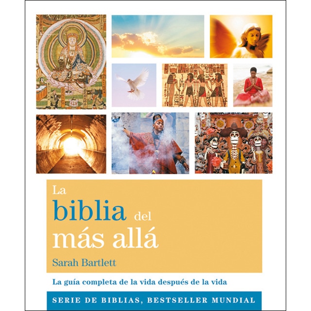 La biblia del más allá: La guía completa de la vida después de la vida (Tapa blanda)
