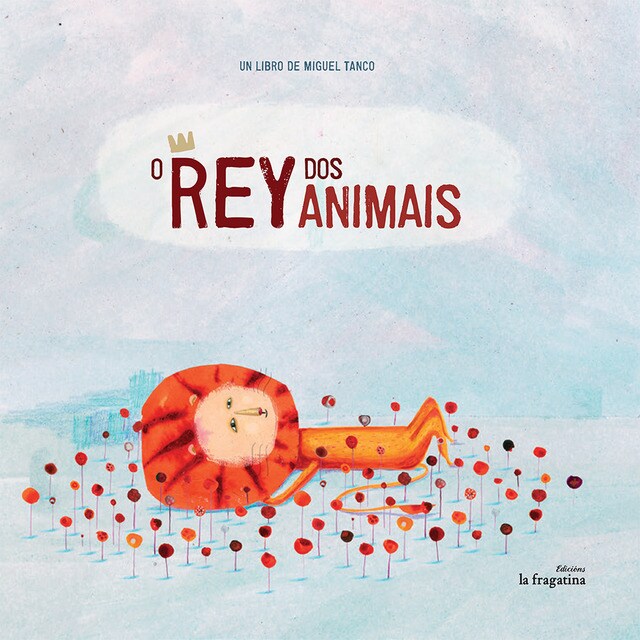 O rei dos animais (Tapa dura)