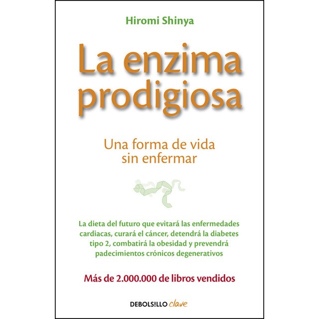 La enzima prodigiosa: Una forma de vida sin enfermar.pdf