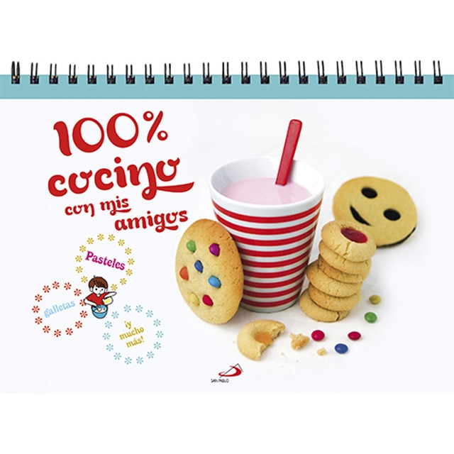 100% cocino con mis amigos: Pasteles, galletas ¡y mucho más!.pdf