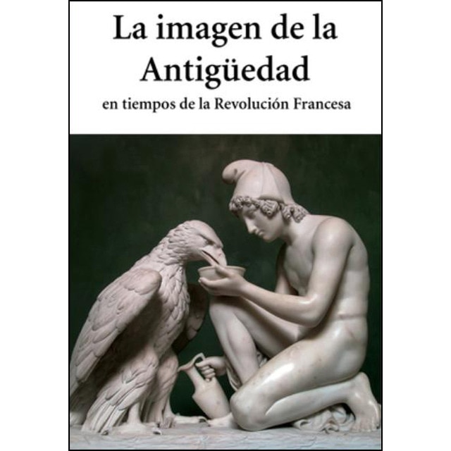 La imagen de la antigüedad en tiempos de la revolu.pdf