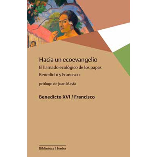 Hacia un ecoevangelio. El llamado ecológico de los papas benedicto y francisco.pdf
