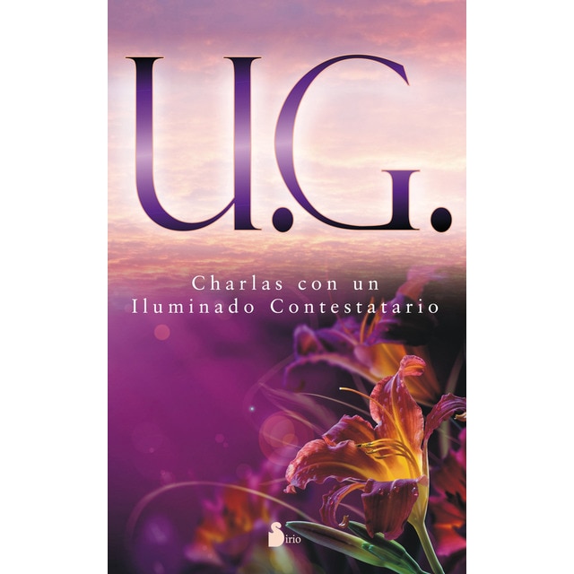 U. G. Charlas con un iluminado contestatario (Tapa blanda)